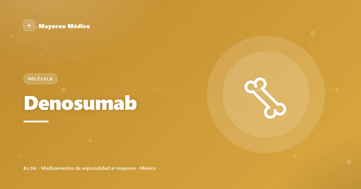Denosumab: qué es, cómo funciona y para qué sirve
