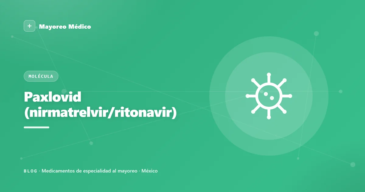 Paxlovid (nirmatrelvir/ritonavir): qué es, cómo funciona e interacciones