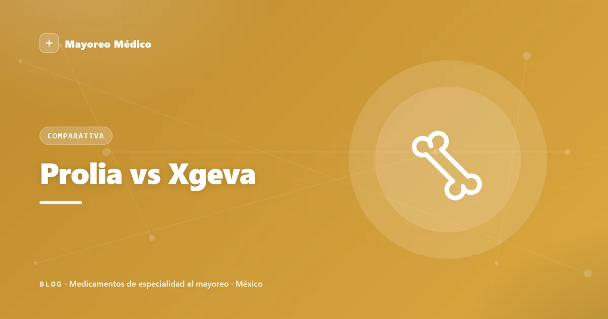 Prolia vs Xgeva: el mismo denosumab, dos indicaciones